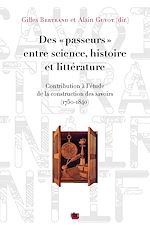 Télécharger le livre :  Des « passeurs » entre science, histoire et littérature