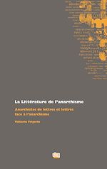 Télécharger le livre :  La Littérature de l'anarchisme