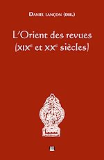 Download this eBook L'Orient des revues (xixe et xxe siècles)