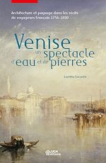 Download this eBook Venise, un spectacle d'eau et de pierres