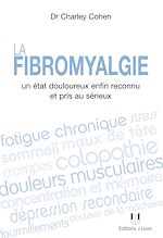 Télécharger le livre :  La fibromyalgie - Un état douloureux enfin reconnu et pris au sérieux