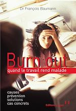 Télécharger le livre :  Burn out : quand le travail rend malade
