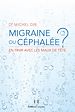 Télécharger le livre :  Migraine ou céphalée - En finir avec les maux de tête