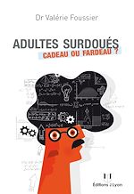 Télécharger le livre :  Adultes surdoués - Cadeau ou fardeau ?