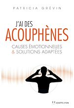 Télécharger le livre :  J'ai des acouphènes : Causes émotionnelles et solutions adaptées
