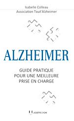 Télécharger le livre :  Alzheimer : Guide pratique pour une meilleure prise en charge