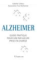 Télécharger le livre :  Alzheimer : Guide pratique pour une meilleure prise en charge