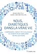 Télécharger le livre :  Nous diabétiques dans la vraie vie - Comprendre l'impact psychologique du diabète pour améliorer not