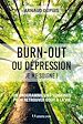 Télécharger le livre :  Burn-out ou dépression je me soigne - Un programme en 9 semaines pour retrouver goût à la vie