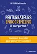 Télécharger le livre :  Perturbateurs endocriniens - Ils sont partout !