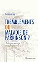 Télécharger le livre :  Tremblements ou maladie de Parkinson - Distinguer pour agir