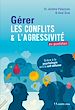Télécharger le livre :  Gérer les conflits et l'agressivité au quotidien