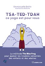 Télécharger le livre :  TSA-TED-TDAH ce yoga est pour vous