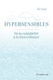 Télécharger le livre :  Hypersensibles- - De la culpabilité à la bienveillance