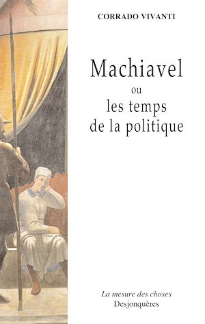 Download the eBook: Machiavel ou les temps de la politique