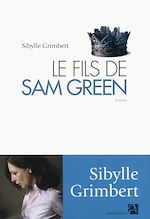 Télécharger le livre :  Le fils de Sam Green suivi de Le père de Tom Green