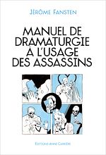 Télécharger le livre :  Manuel de dramaturgie à l'usage des assassins