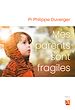 Télécharger le livre :  Mes parents sont fragiles