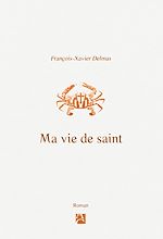 Télécharger le livre :  Ma vie de saint