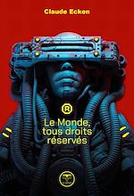 Download this eBook Le Monde, tous droits réservés