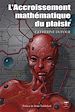 Télécharger le livre :  L'Accroissement mathématique du plaisir