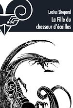 Download this eBook La Fille du chasseur d'écailles
