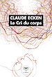 Télécharger le livre :  Le Cri du corps