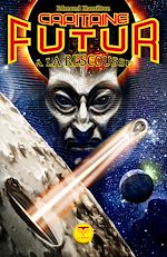 Download this eBook Capitaine du Futur 2 À la rescousse