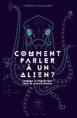 Download this eBook Comment parler à un alien ?