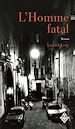 Télécharger le livre :  L'Homme fatal