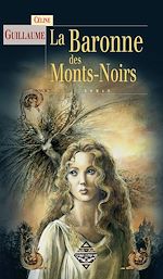 Télécharger le livre :  La Baronne des Mont Noirs