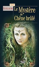 Télécharger le livre :  Le Mystère du chêne brûlé