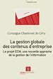 Télécharger le livre :  La gestion globale des contenus d'entreprise : le projet ECM, une nouvelle approche de la gestion de l'information