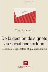 Téléchargez le livre :  De la gestion de signets au social bookmarking : Delicious, Diigo, Zotero et quelques autres