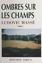 Télécharger le livre :  Ombres sur les champs (1)