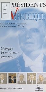 Download this eBook Les Présidents de la Ve République : Georges Pompidou (1969-1974)