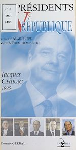 Download this eBook Les Présidents de la Ve République : Jacques Chirac (1995)