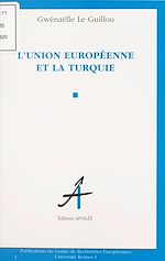 Télécharger le livre :  L'Union européenne et la Turquie