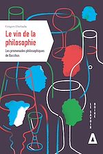 Télécharger le livre :  Le vin de la philosophie