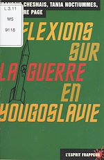 Télécharger le livre :  Réflexions sur la guerre en Yougoslavie