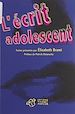 Télécharger le livre :  L'écrit adolescent