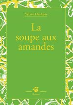 Télécharger le livre :  La soupe aux amandes