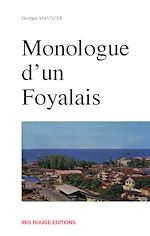 Télécharger le livre :  Monologue d'un Foyalais