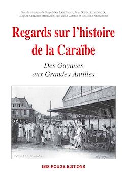 Télécharger le livre :  Regards sur l'histoire de la Caraïbe
