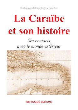 Télécharger le livre :  La Caraïbe et son histoire