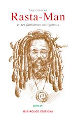 Download this eBook Rasta-Man et ses fantasmes octogonaux