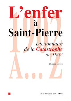 Télécharger le livre :  L'enfer à Saint-Pierre