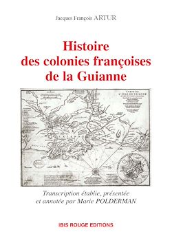 Télécharger le livre :  Histoire des colonies françoises de la Guianne