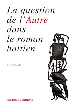 Télécharger le livre :  La question de l'autre dans le roman haïtien