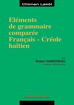 Télécharger le livre :  Eléments de grammaire comparée français-Créole haïtien